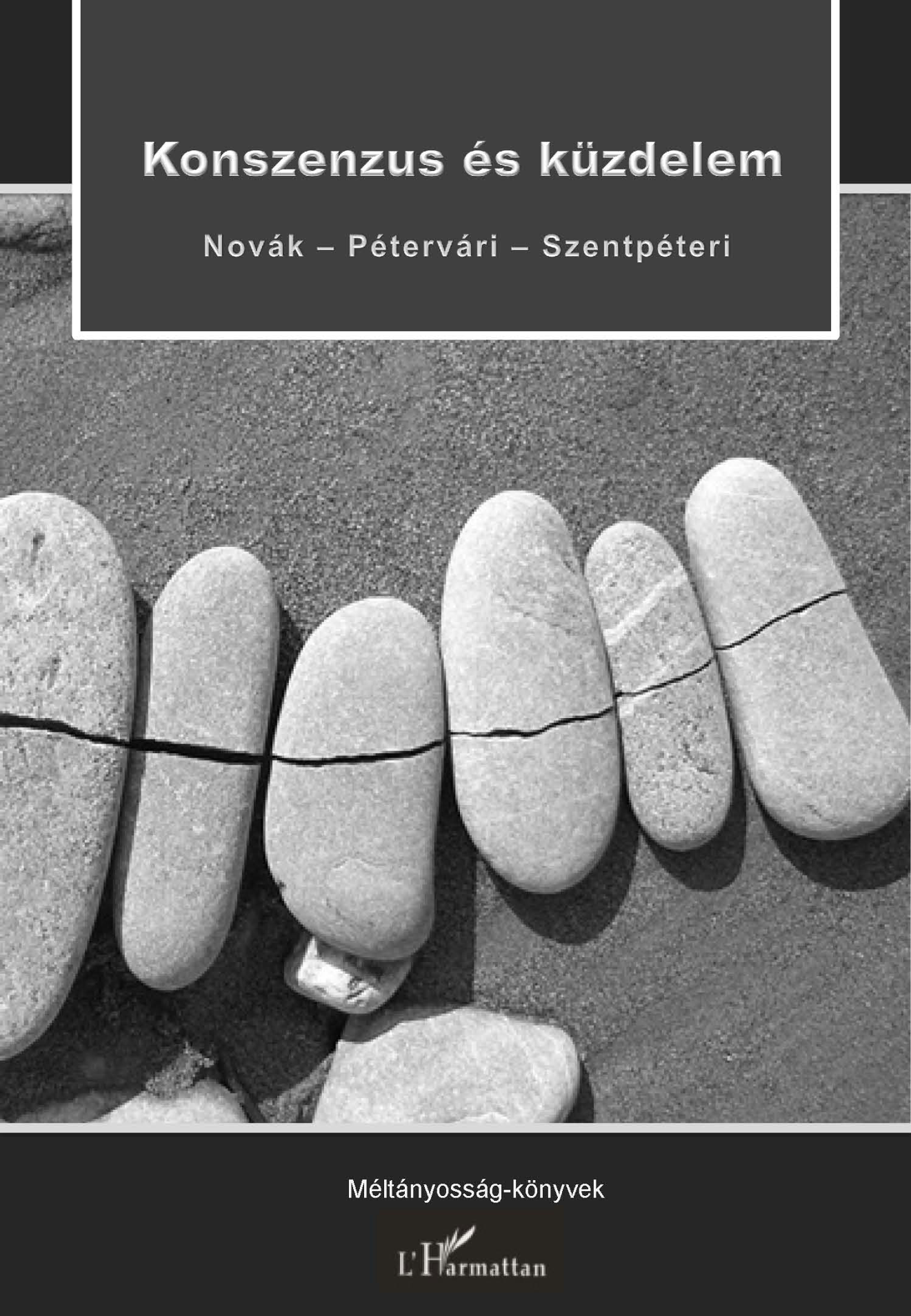 Konszenzus és küzdelem