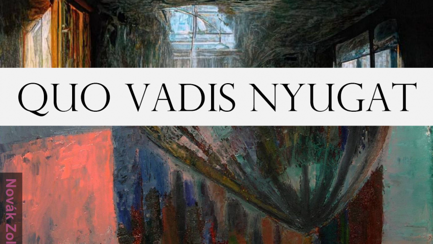 Quo vadis Nyugat
